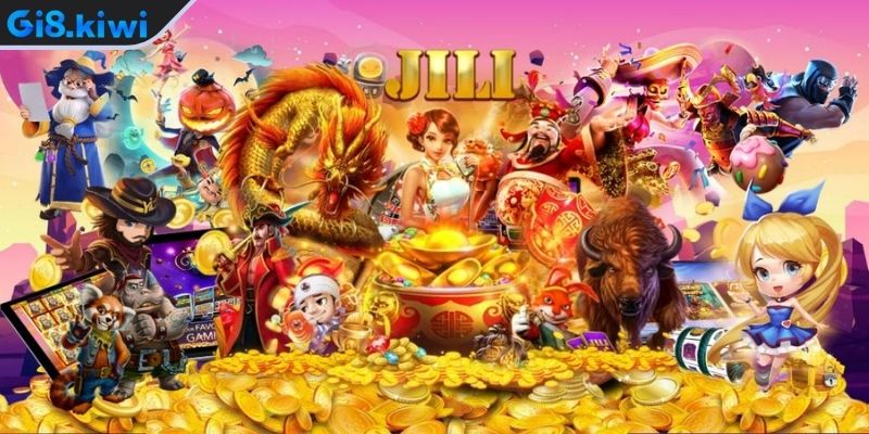 Giới thiệu tổng quan về sảnh nổ hũ JILI GI8