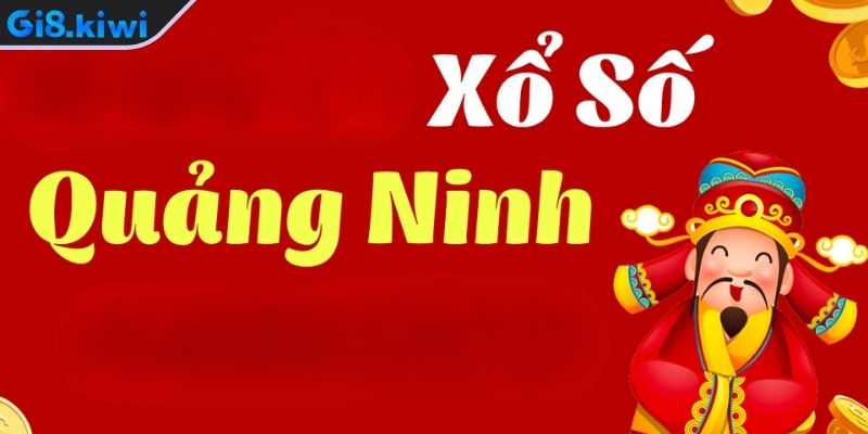 Tổng quan về xổ số Quảng Ninh GI8